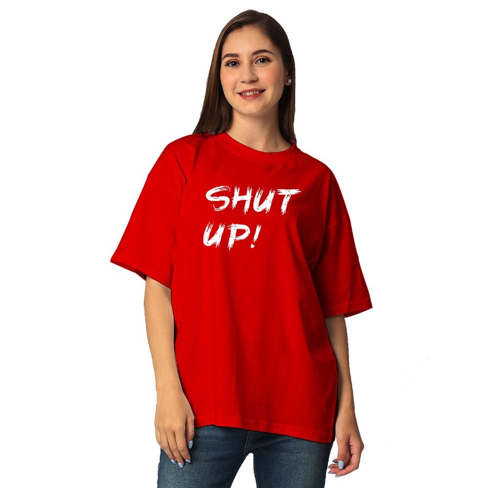 Streetmode Shut Up Red T-Shirt for Women