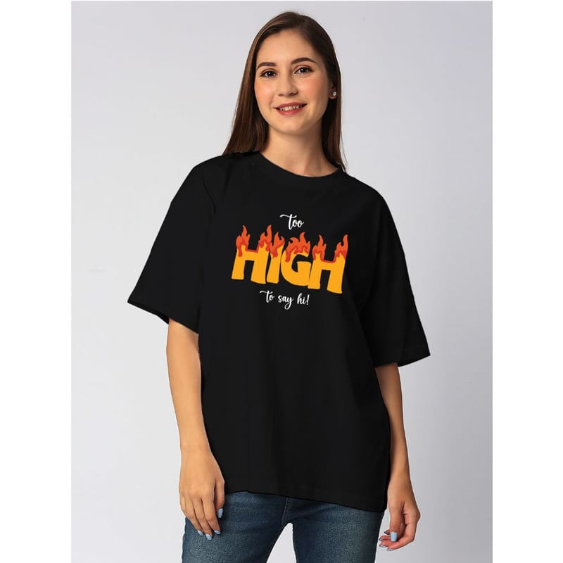 Streetmode Too High Black T-Shirt for Women