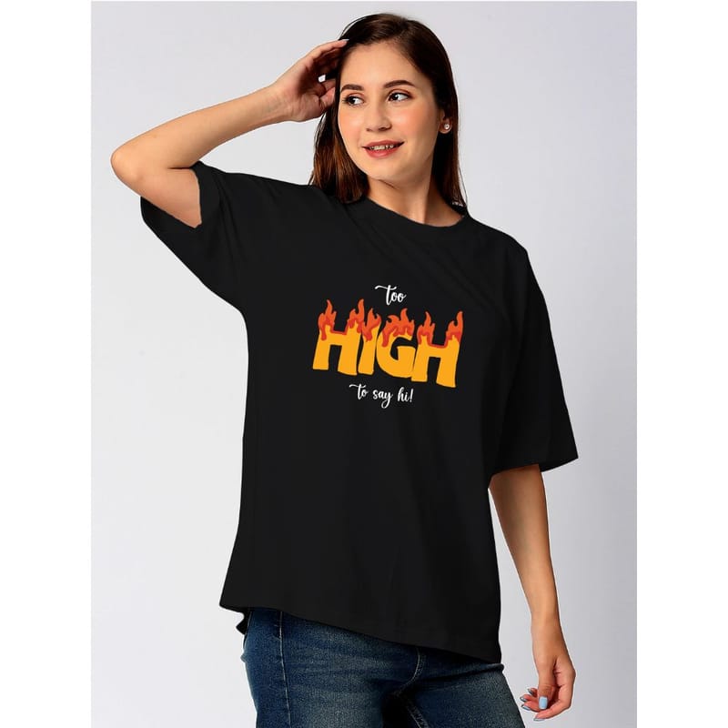 Streetmode Too High Black T-Shirt for Women