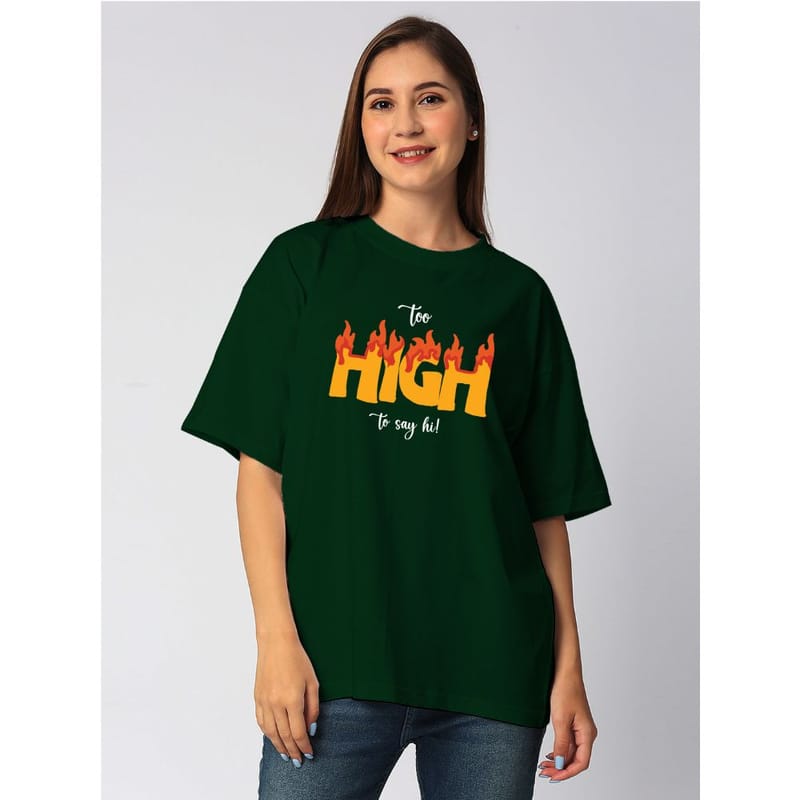 Streetmode Too High Green T-Shirt for Women