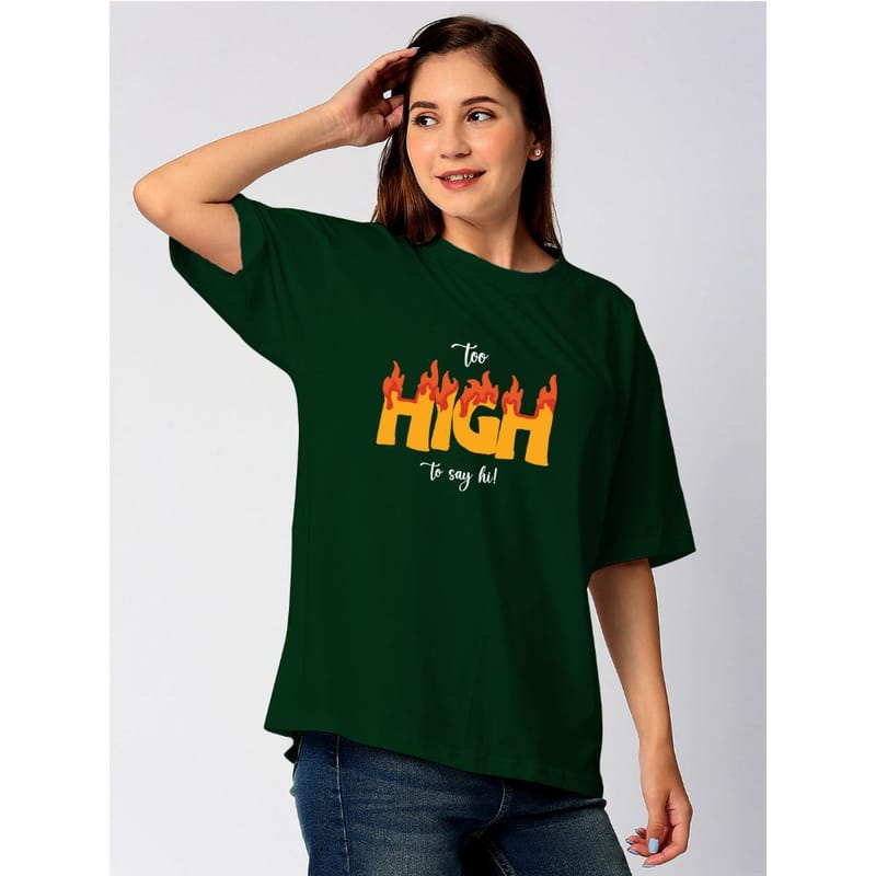 Streetmode Too High Green T-Shirt for Women