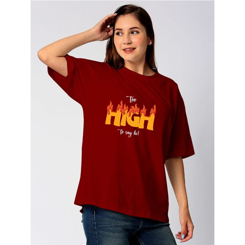 Streetmode Too High Maroon T-Shirt for Women