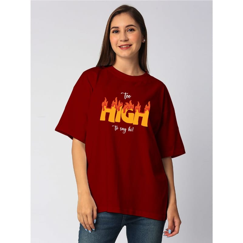 Streetmode Too High Maroon T-Shirt for Women