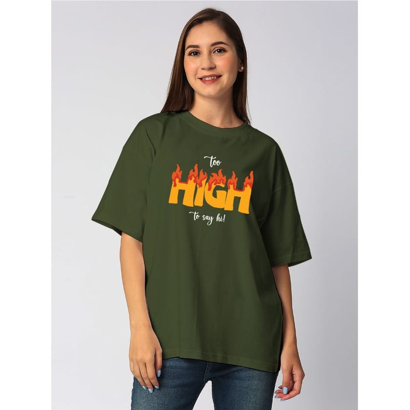 Streetmode Too High Olive Green T-Shirt for Women