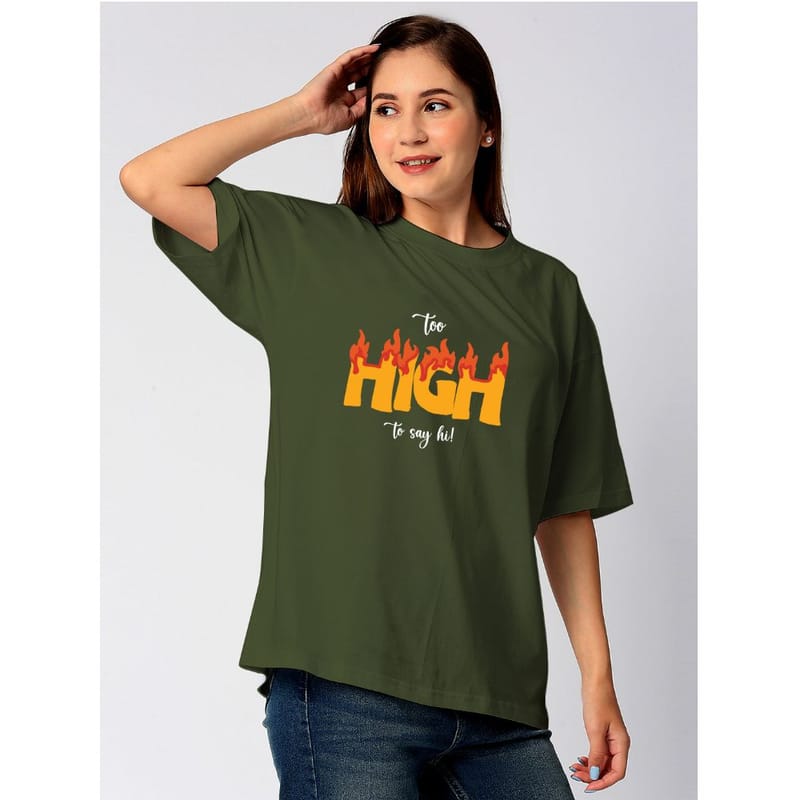 Streetmode Too High Olive Green T-Shirt for Women