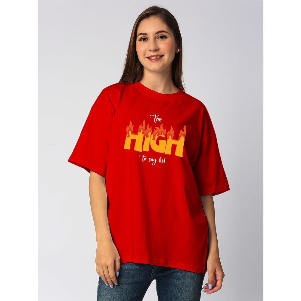 Streetmode Too High Red T-Shirt for Women