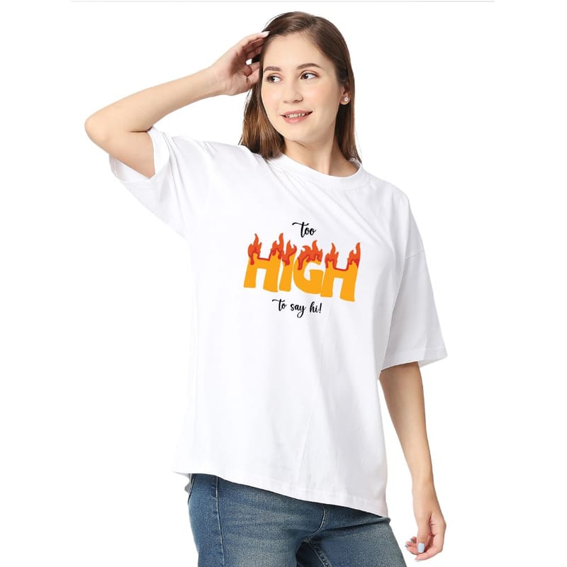 Streetmode Too High White T-Shirt for Women