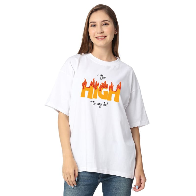 Streetmode Too High White T-Shirt for Women