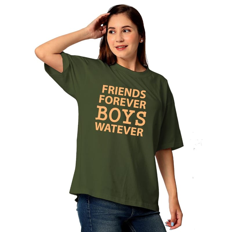 Streetmode Friends Foverver Boys Watever Olive Green T-Shirt for Women