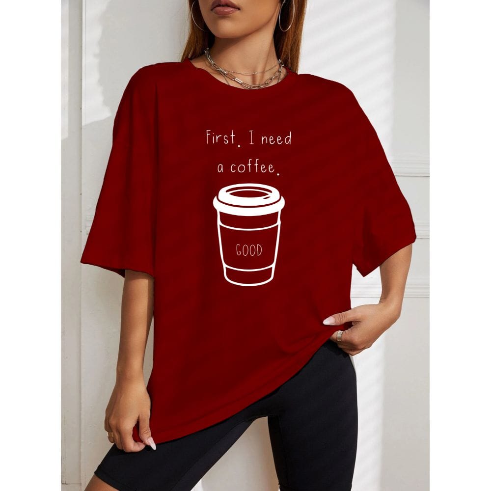 Streetmode I Need Is Offee Maroon T-Shirt for Women